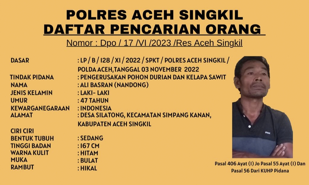 Ali Basra Alias Nandong ditetapkan Sebagai DPO Polres Aceh Singkil