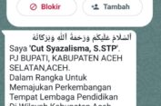 Hati – Hati, Oknum Catut Nama dan Foto Pj. Bupati Aceh Selatan Melalui WA, Mengaku Salurkan Donasi
