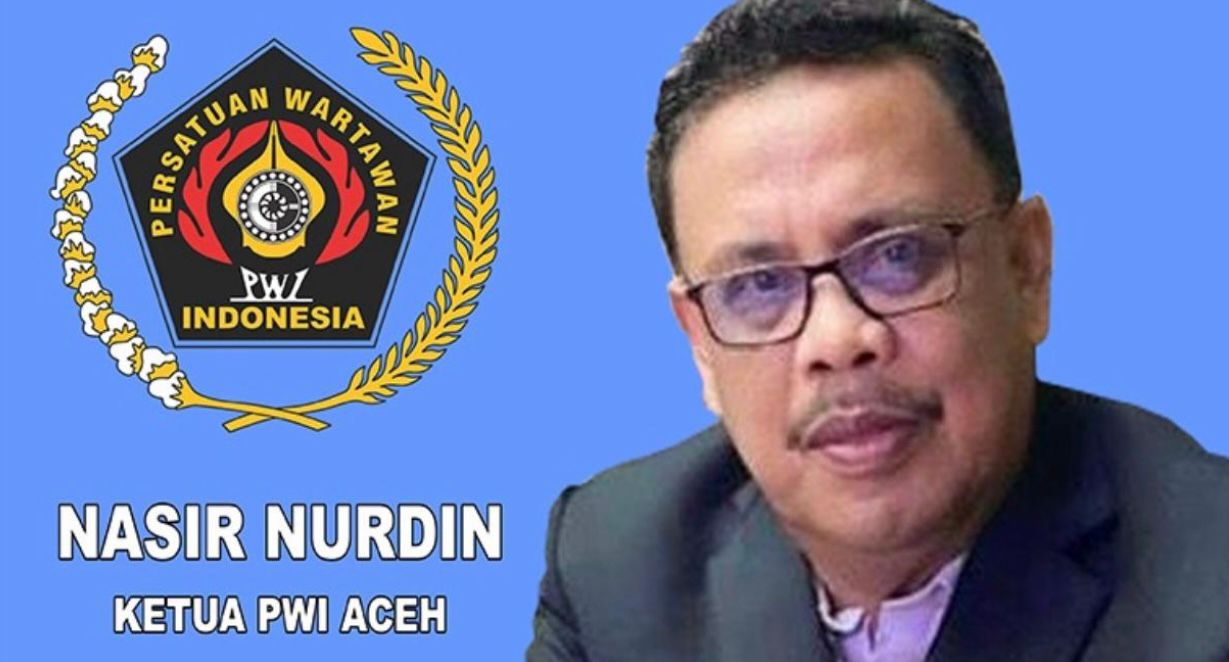 Nasir Nurdin : PWI Aceh Sesalkan Oknum Pejabat Aceh Selatan yang Su’udzon Kepada Awak Media