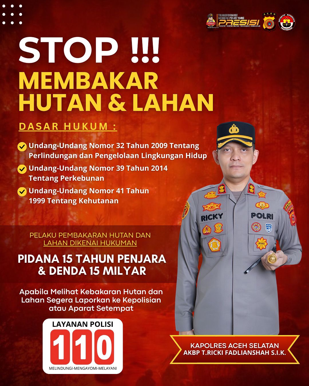 Kapolres Aceh Selatan Himbau Masyarakat Stop Membakar Hutan dan Lahan